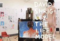 Cover image for David Shrigley: The Life Model