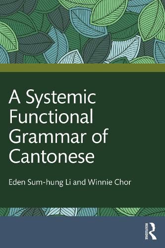 Cover image for A Systemic Functional Grammar of Cantonese