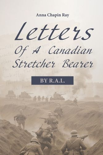 Cover image for Letters of a Canadian Stretcher Bearer