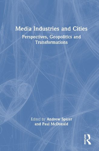 Cover image for Media Industries and Cities
