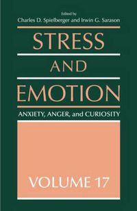 Cover image for Stress and Emotion: Anxiety, Anger and Curiosity, Volume 17