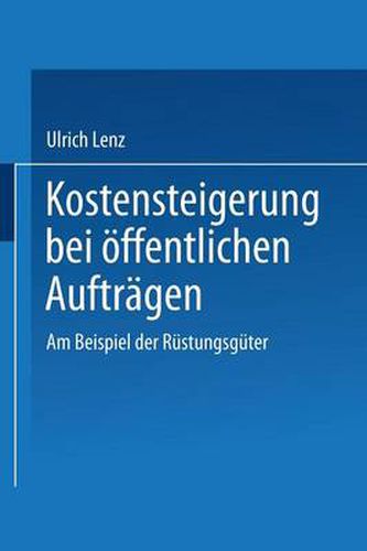 Cover image for Kostensteigerungen Bei OEffentlichen Auftragen: Am Beispiel Der Rustungsguter