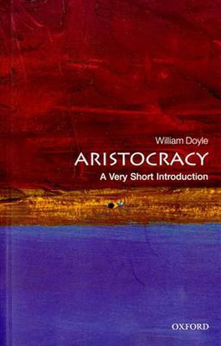 Cover image for Aristocracy: A Very Short Introduction