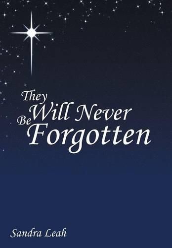 Cover image for They Will Never Be Forgotten
