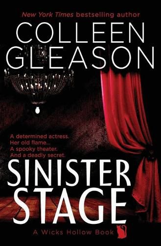 Sinister Stage: A Wicks Hollow Book