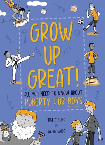 Cover image for Grow Up Great!: All You Need to Know About Puberty for Boys