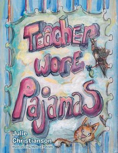 Cover image for Teacher Wore Pajamas