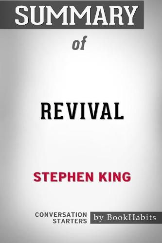 Summary of Revival by Stephen King: Conversation Starters
