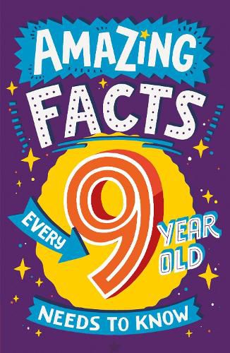 Cover image for Amazing Facts Every 9 Year Old Needs to Know