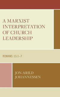 Cover image for A Marxist Interpretation of Church Leadership