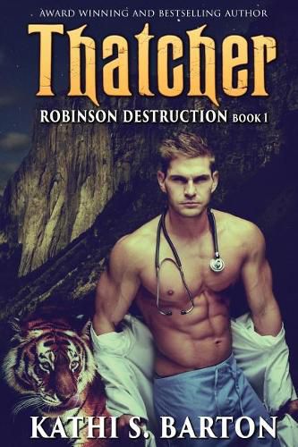 Cover image for Thatcher: Robinson Destruction - Paranormal Tiger Shifter Romance