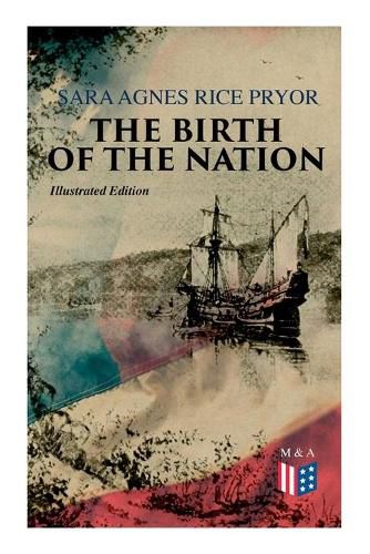 Cover image for The Birth of the Nation (Illustrated Edition): Jamestown, 1607