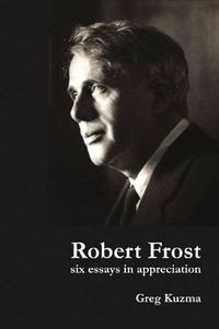 Cover image for Robert Frost: Six Essays in Appreciation