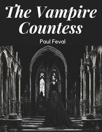 Cover image for The Vampire Countess