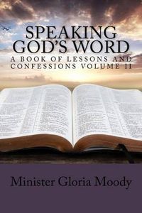 Cover image for Speaking God's Word: A Book of Lessons and Confessions Volume II