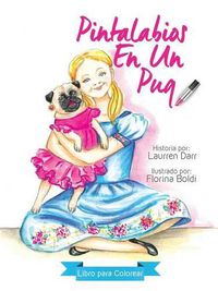 Cover image for Pintalabios En Un Pug - Libro Para Colorear