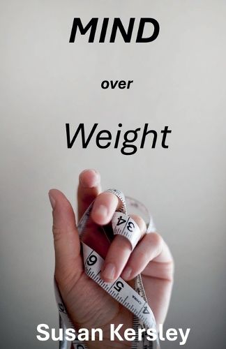 Cover image for Mind Over Weight