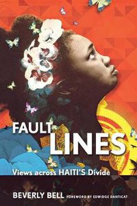 Cover image for Fault Lines: Views across Haiti's Divide