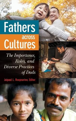 Cover image for Fathers across Cultures: The Importance, Roles, and Diverse Practices of Dads