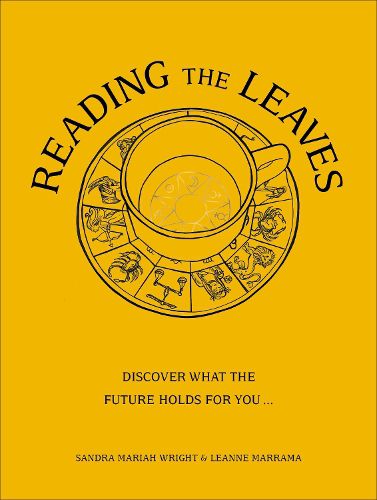 Cover image for Reading The Leaves: Discover what the future holds for you, through a cup of your favourite brew