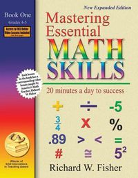 Cover image for Mastering Essential Math Skills Book One, Grades 4-5: 20 Minutes a day to success