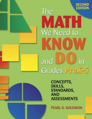 Cover image for The Math We Need to Know and Do in Grades PreK-5: Concepts, Skills, Standards, and Assessments