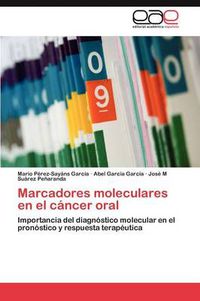 Cover image for Marcadores Moleculares En El Cancer Oral