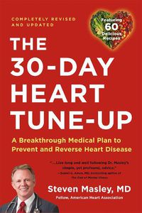 Cover image for 30-Day Heart Tune-Up (Revised edition): A Breathrough Medical Plan to Prevent and Reverse Heart Disease