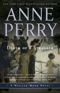 Cover image for Death of a Stranger: A William Monk Novel