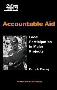 Cover image for Accountable Aid: Local Participation in Major Projects