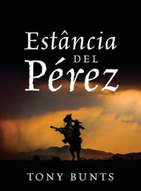 Cover image for Estancia Del Perez