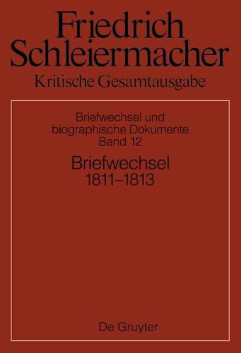 Briefwechsel 1811-1813: (Briefe 3561-3930)
