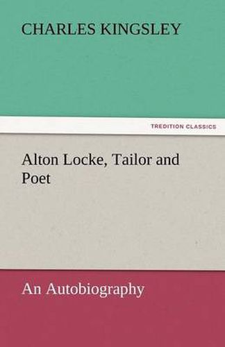 Cover image for Alton Locke, Tailor and Poet