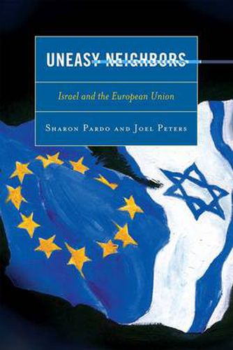 Cover image for Uneasy Neighbors: Israel and the European Union