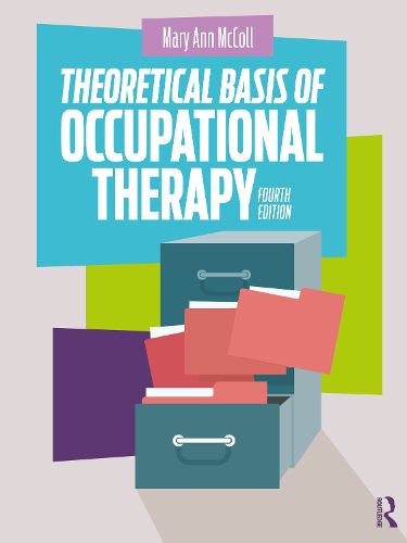 Cover image for Theoretical Basis of Occupational Therapy