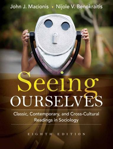 Cover image for Seeing Ourselves: Classic, Contemporary, and Cross-Cultural Readings in Sociology