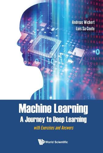 Machine Learning - A Journey To Deep Learning: With Exercises And Answers