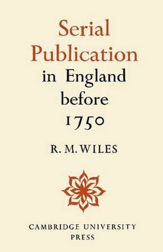 Cover image for Serial Publication in England before 1750