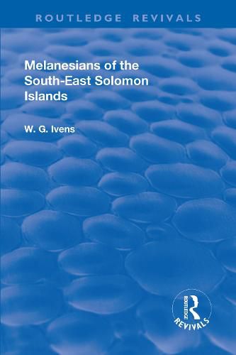 Cover image for Melanesians of the South-east Solomon Islands