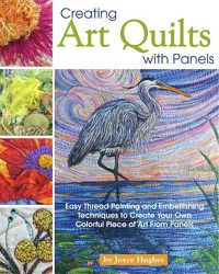Cover image for Creating Art Quilts with Panels