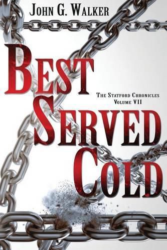 Cover image for Best Served Cold: The Statford Chronicles, Volume VII