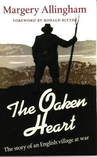 The Oaken Heart: The Story of an English Village at War