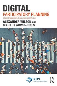 Cover image for Digital Participatory Planning: Citizen Engagement, Democracy, and Design