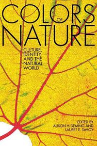 Cover image for The Colors of Nature: Culture, Identity, and the Natural World