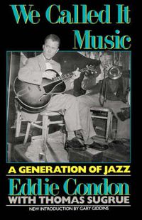 Cover image for We Called it Music: Generation of Jazz