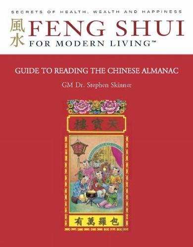 Guide to Reading the Chinese Almanac: Feng Shui and the Tung Shu