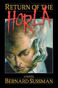 Cover image for Return of the Horla: A Novel