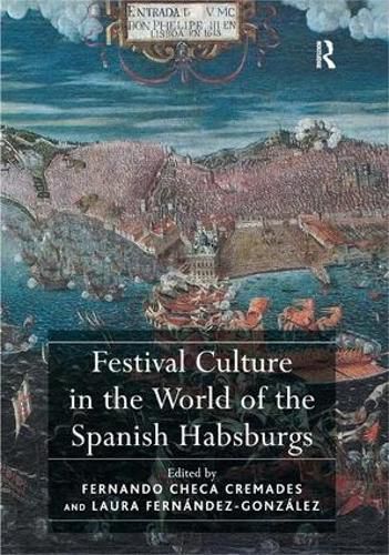 Cover image for Festival Culture in the World of the Spanish Habsburgs