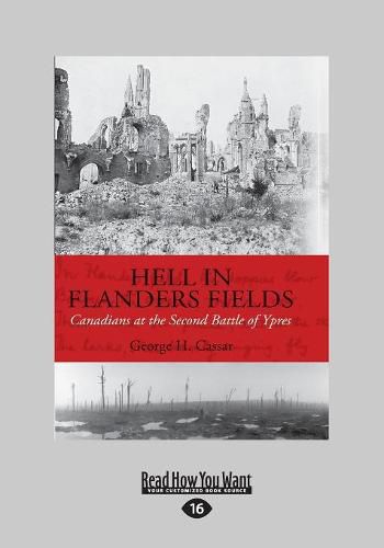 Cover image for Hell in Flanders Fields: Canadians at the Second Battle of Ypres