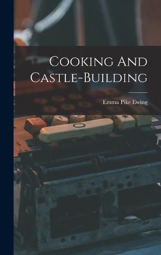 Cooking And Castle-building